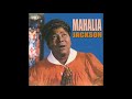 It Took a Miracle - Mahalia Jackson