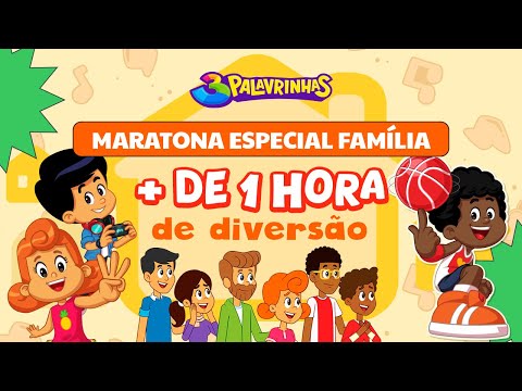 3 Palavrinhas - Maratona Especial Família | + de 1 Hora de Música Infantil e Diversão (OFICIAL)