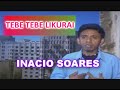 INACIO SOARES   TEBE TEBE LIKURAI