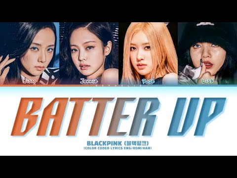 BATTER UP - BLACKPINK AI COVER