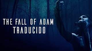 Marilyn Manson The Fall of Adam TRADUCIDO