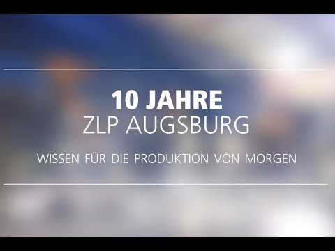 10 Jahre ZLP Augsburg