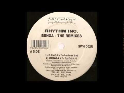 Rhythm Inc. - Benga (4 The Floor Remix) 1993