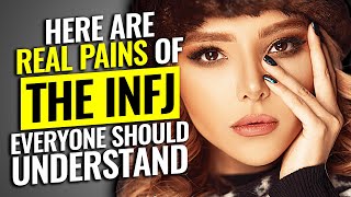 9 Real Pains Of The INFJ That Everyone Should Understand | The Rarest Personality Type