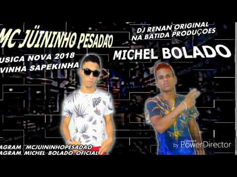 MC Juninho pesadao e Michel bolado Novinha Sapekinha 2018