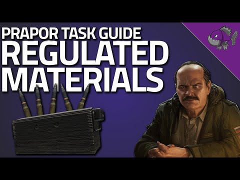 Regulated Materials - Prapor Task Guide - Escape From Tarkov