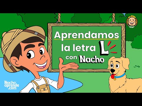 Aprendamos la letra L con Nacho | Videos para niños | Nacho Aprende
