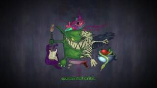 Feed Me - Existential Crisis