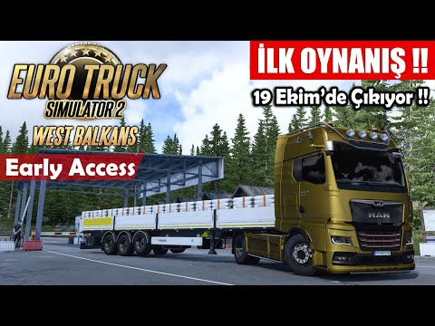 West Balkans DLC Erken Erişim #1 !! İlk Oynanış // Haritayı Keşfediyoruz | Euro Truck Simulator 2 !!