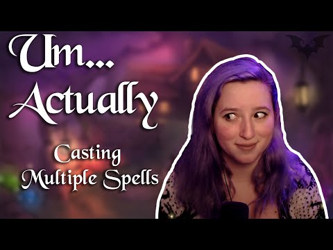 Can You Cast More than One Spell Per Round? | Um... Actually