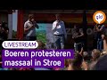 Boerenprotest in Stroe in volle gang | LIVESTREAM