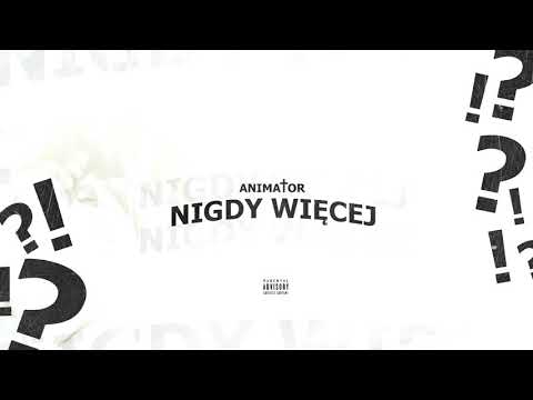 Animator - Nigdy więcej  prod Ultra Beats