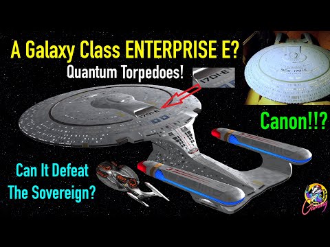 Enterprise E GALAXY CLASS - Canon!? VS Sovereign Class - Star Trek Starship Battles