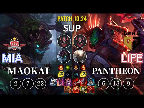APK Mia Maokai vs GEN Life Pantheon Sup - KR Patch 10.24