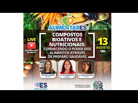 Compostos Bioativos e Nutricionais: Conhecendo o Poder dos Alimentos através de Preparo Saudável