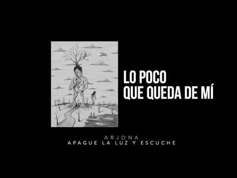 Lo Poco Que Queda De Mi - Ricardo Arjona