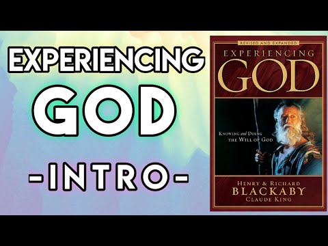 Experiencing God Henry Blackaby - Intro | 1-On-1 Love Relationship with God