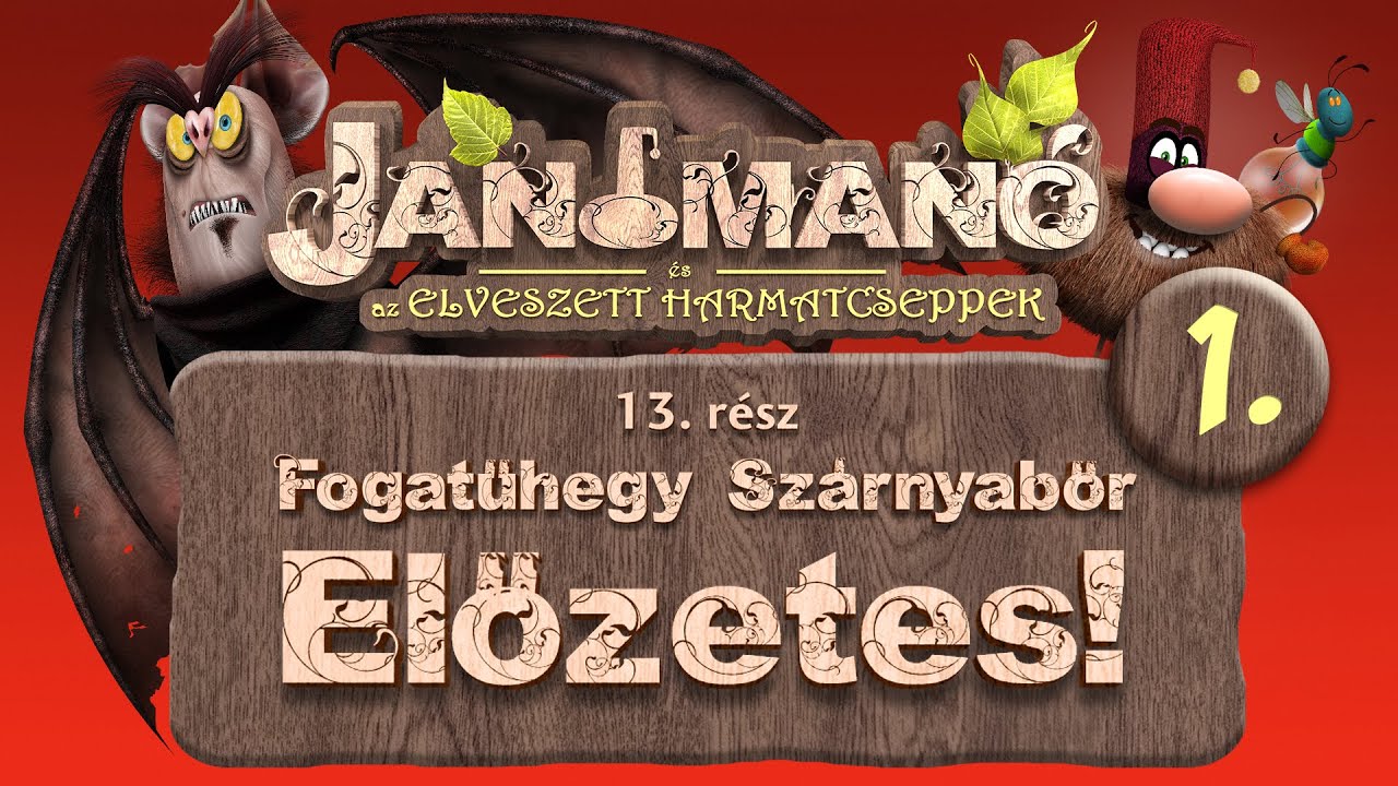 ELŐZETES 1 : Fogatűhegy Szárnyabőr | Janó Manó és az elveszett harmatcseppek 13. rész | UMAKIDZ