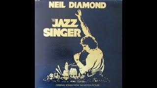 Songs of Life (Neil Diamond) The Jazz Singer