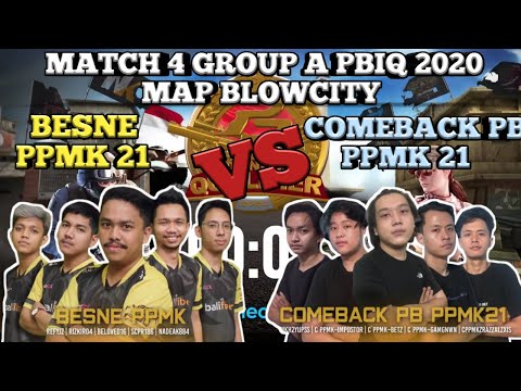 BESNE PPMK VS COMEBACK PPMK  21 | PBIQ 2020 GROUP A Match 4 | MAP BLOWCITY