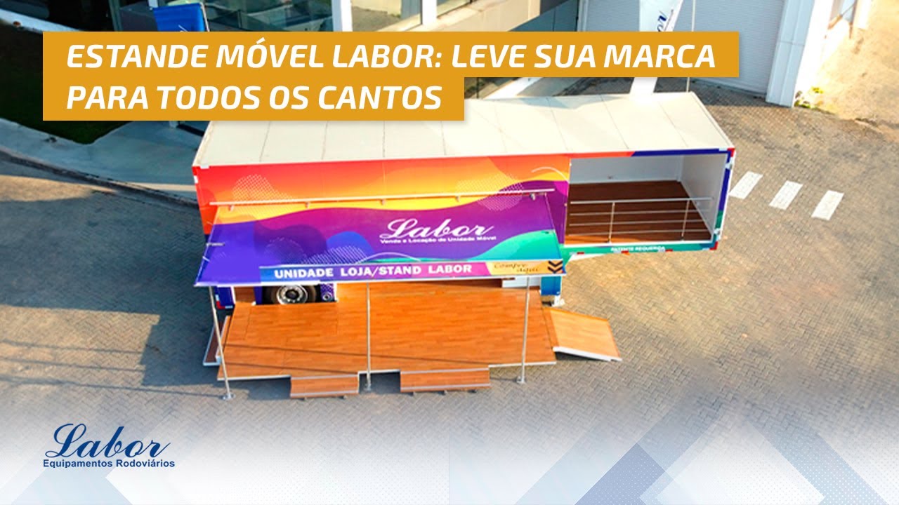 Unidade Móvel Loja e Stand Labor