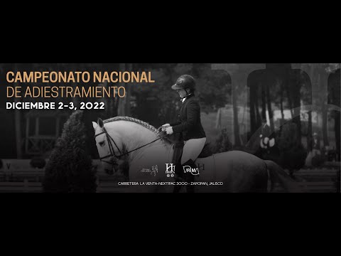 Campeonato Nacional Dressage 2022 - Guadalajara
