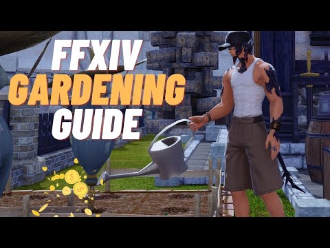 FFXIV - Gardening Guide - 6.11