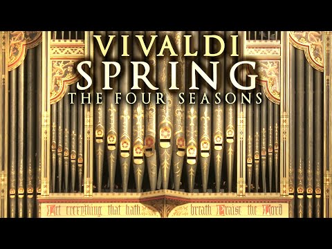 VIVALDI - SPRING (Four Seasons) - ORGAN SOLO - JONATHAN SCOTT