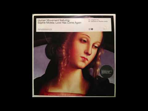 Human Movement featuring Sophie Moleta - Love Has Come Again (Original Mix) (2000)