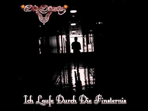 Dio Drama - Ich laufe durch die Finsternis feat. Wyna