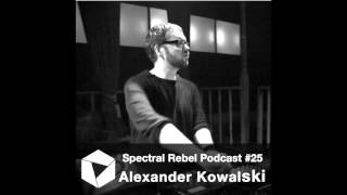 Spectral Rebel Podcast #25: Alexander Kowalski