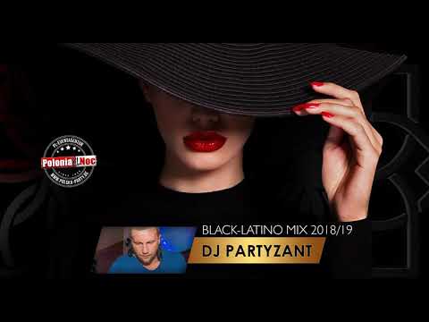 DJ Partyzant - Black-Latino Mix 2018/2019