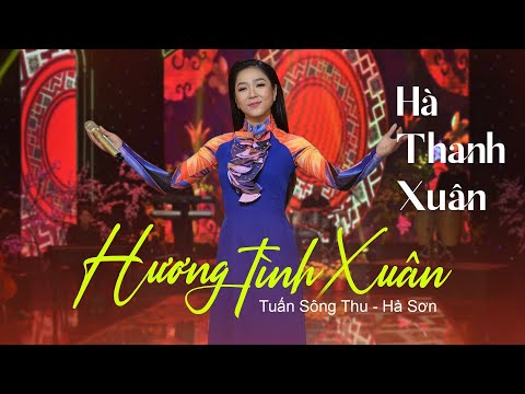 Hương tình xuân - Hà Thanh Xuân