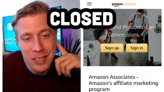 My Amazon Affiliate Account was CLOSED