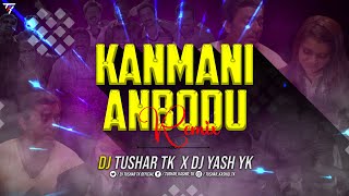 Download lagu Kanmani Anbodu Remix Dj Tushar Tk & Dj Yash Yk Kop mp3 Download lagu Kanmani Anbodu Remix Dj Tushar Tk & Dj Yash Yk Kop mp3