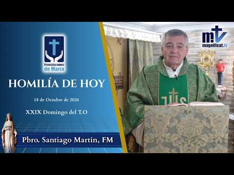 "Adora a Cristo y No a los Políticos" | Homilía, XXIX Domingo del T.O (18-10-2026) | P. Santiago Martín, FM