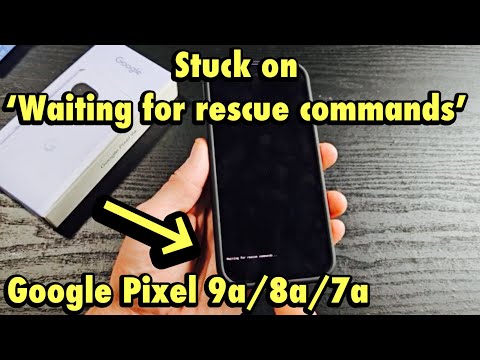 Pixel 9a/8a/7a: Stuck in "Waiting for rescue commands..."? Easy Fix!