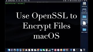 Use OpenSSL to Encrypt Files on  macOS