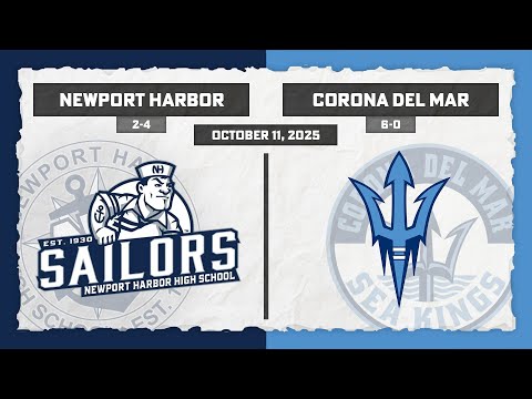 Newport Harbor Football v. CDM - October 11, 2025 (LIVE)