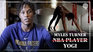 Pacers' Myles Turner Talks Yoga Benefits for Athletes