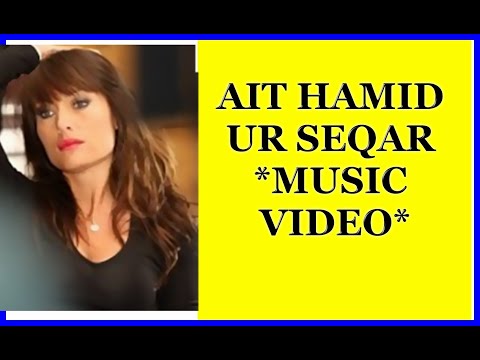 AIT HAMID  _ur dasaqar ( video music )