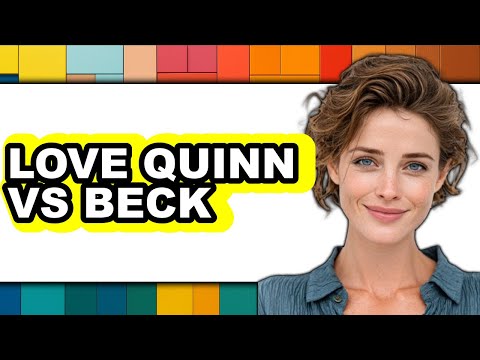 Love Quinn Vs Beck - Comparison