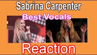 SABRINA CARPENTER BEST VOCALS - REACTION