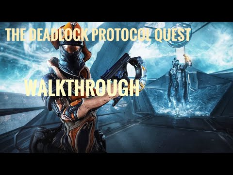 Warframe- The Deadlock Protocol Quest Walkthrough (Full Quest!)