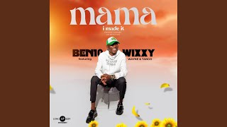 Download lagu Mama I Made It (feat. Wayne & Tango) mp3