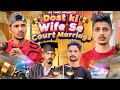 DOST KI WIFE SE COURT MARRIAGE KP VINES