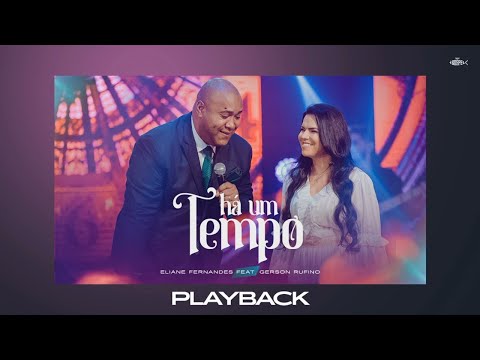 Gerson Rufino + Eliane Fernandes - Há Um Tempo | Playback