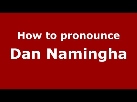 How to pronounce Dan Namingha (American English/US) - PronounceNames.com