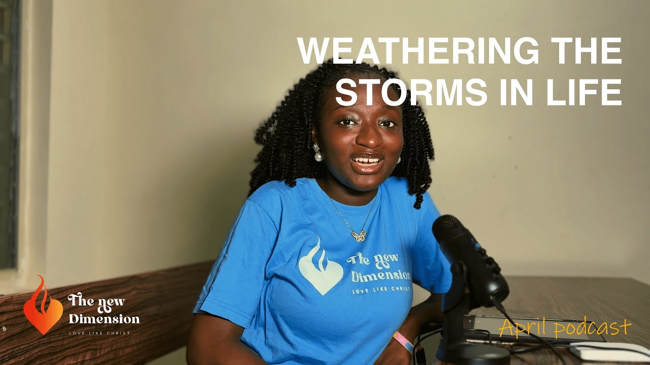 Navigating through the storms of life || The New Dimension Podcast