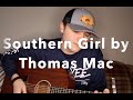 THOMAS MAC Unreleased Original Southern Girl